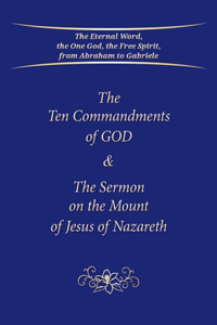 Ten Commandments of GOD & The Sermon on the Mount of Jesus of Nazareth