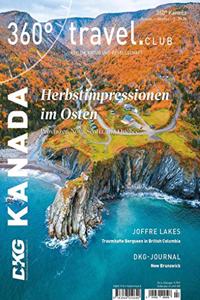 360Â° Kanada - Ausgabe Sommer/Herbst 2020: Special: Herbst im Osten Kanadas (360Â° Kanada / Reisen, Natur und Gesellschaft)