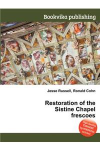 Restoration of the Sistine Chapel Frescoes
