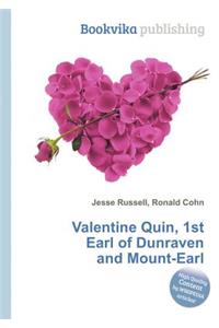 Valentine Quin, 1st Earl of Dunraven and Mount-Earl