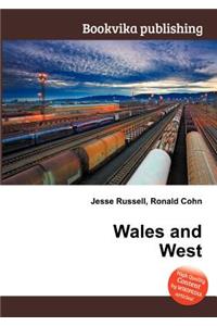 Wales and West