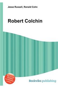Robert Colchin