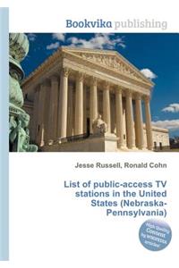 List of Public-Access TV Stations in the United States (Nebraska-Pennsylvania)