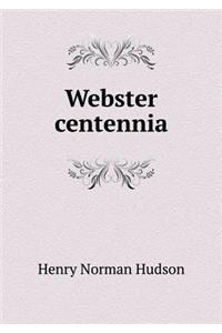 Webster centennia