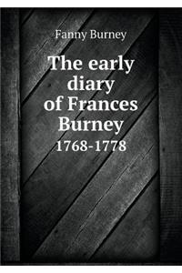 The Early Diary of Frances Burney 1768-1778