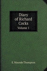Diary of Richard Cocks Volume 1