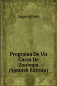 Programa De Un Curso De Zoologia (Spanish Edition)