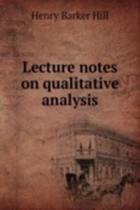 Lecture notes on qualitative analysis