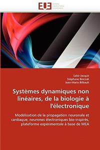 Systèmes Dynamiques Non Linéaires, de la Biologie À l''électronique