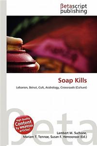 Soap Kills