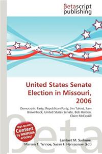 United States Senate Election in Missouri, 2006
