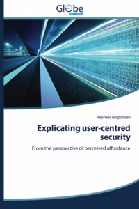 Explicating user-centred security