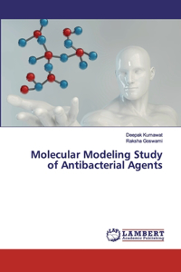 Molecular Modeling Study of Antibacterial Agents