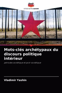 Mots-clés archétypaux du discours politique intérieur