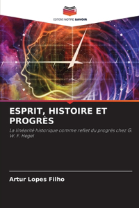 Esprit, Histoire Et Progrès