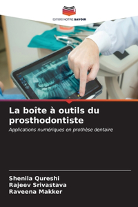 boîte à outils du prosthodontiste