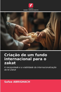 Criação de um fundo internacional para o zakat