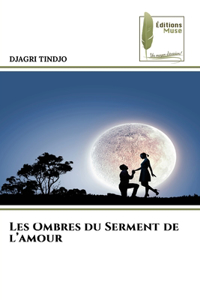 Les Ombres du Serment de l'amour