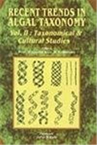 Recent Trends in Algal Taxonomy Vol. II : Taxonomical & Cultural Studies