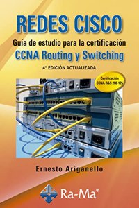 Redes cisco. Guia de estudio para la certificacion ccna routing y switching. 4a edicion actualizada
