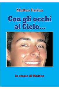 Con gli occhi al cielo