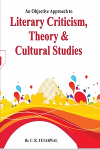 An Objective approach to Literary Criticism, Theory and Cultural Studiies