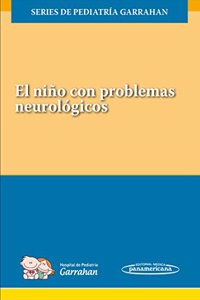 El Nino con Problemas Neurologicos: Series de Pediatria Garrahan