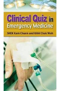 Clinical Quiz in Emergency Medicine