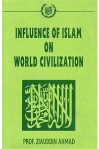 Influence of Islam on World Civilization