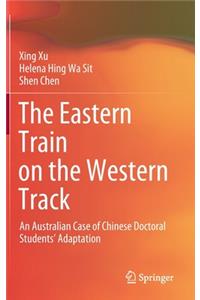 The Eastern Train on the Western Track