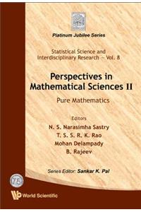 Perspectives In Mathematical Science Ii: Pure Mathematics: 8 (Statistical Science And Interdisciplinary Research)