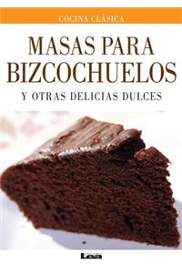 Masas Para Bizcochuelos Y Otras Delicias Dulces