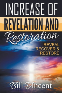 Increase of Revelation and Restoration