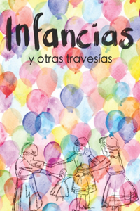 Infancias y otras travesías