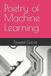 Poetry of Machine Learning