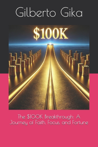 The $100K Breakthrough