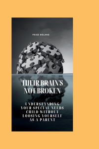 Their brain's not broken