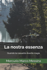 La nostra essenza