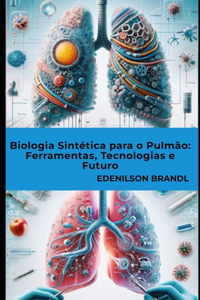 Biologia Sintética para o Pulmão