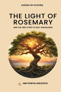 The Light Of Rosemary