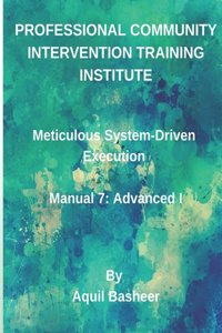 Meticulous System-Driven Execution
