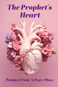 The Prophet's Heart