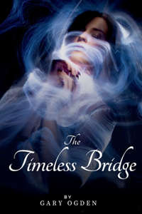 The Timeless Bridge