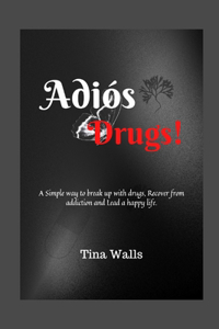 Adiós Drugs!