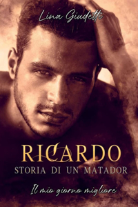 Ricardo, storia di un matador