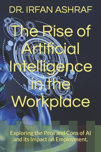Rise of Artificial Intelligence in the Workplace