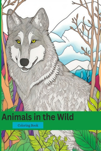 Animals in the Wild: Coloring Book