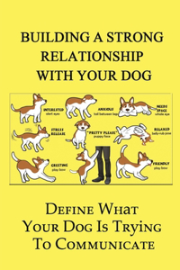 Buіldіng A Strong Rеlаtіоnѕhір With Your Dоg