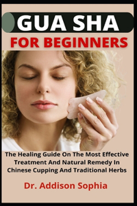 Gua Sha For Beginners