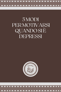 5 Modi Per Motivarsi Quando Si É Depressi
